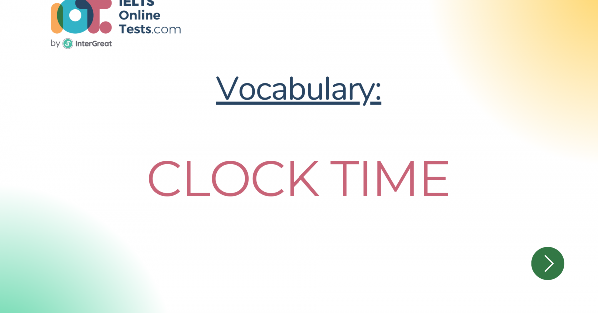 Clock time IELTS Online Tests